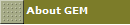 About GEM
