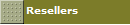 Resellers